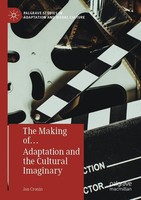 The Making Of... Adaptation And The Cultural Imaginary Jan Cronin