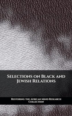 SELECTIONS ON BLACK AND JEWISH RELATIONS. -  NEW RESTORING THE A 2022