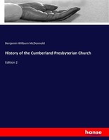 History Of The Cumberland Presbyterian Church Benjamin Wilburn Mcdonnold