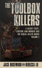 Rebecca Lo Jack Rosewood The Toolbox Killers (Paperback) Serial Killer Books