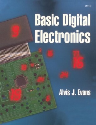 Basic Digital Electronics Paperback Alvis J. Evans