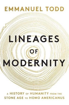 Lineages of Modernity: A History of Humanity from the Stone Age to Homo American