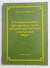 Francesco Buscemi - Su la Demisticizzazione della Esperienza Estetica