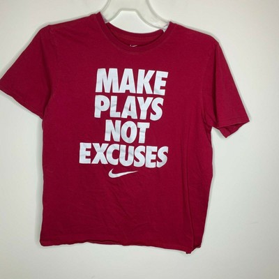 make plays not excuses nike shirt