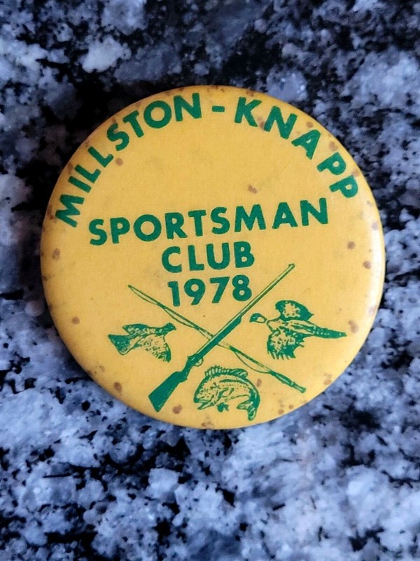 1978 MILLSTON - KNAPP Sportsman's Club Button ~ Black River Falls, Wisconsin