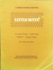 Christopher Brown Little Suite for violin and piano