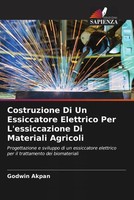 Godwin Akpan | Costruzione Di Un Essiccatore Elettrico Per L'essiccazione Di...