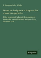 E. Rosseeuw Saint -Hilaire | Etudes Sur L'origine De La Langue Et Des...