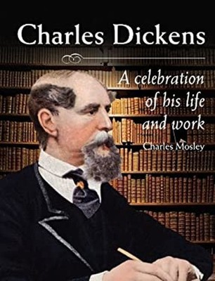Charles Dickens : A Celebration of His Life and Work Hardcover Ch