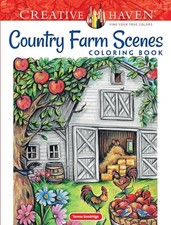 			Creative Haven Country Farm Scenes Coloring Boo. Goodridge**		