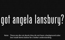 (2x) got angela lansbury? Sticker Die Cut Decal vinyl