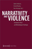 Narrativity And Violence | Conceptual, Ethical And Methodological Challenges
