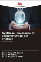 S. Nazarath Begum (U. A.) | SynthèSe, Croissance Et CaractéRisation Des Cristaux