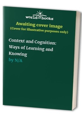Context and Cognition Ways of - GOOD