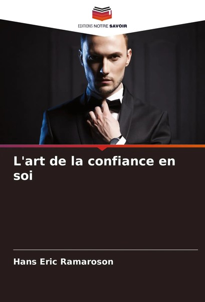 L'art De La Confiance En Soi Hans Eric Ramaroson Taschenbuch FranzöSisch 2024-image