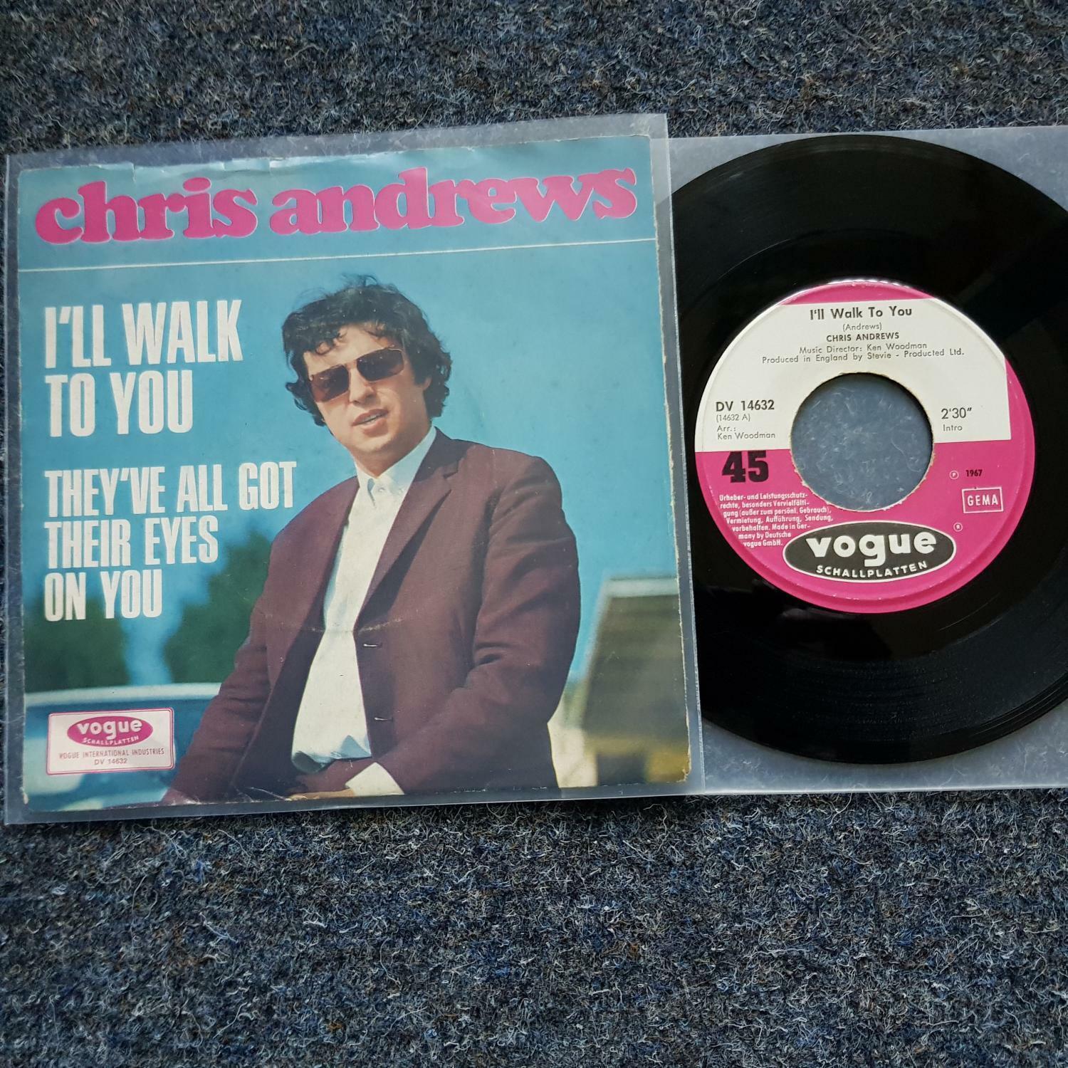 7"" Single Vinyl Chris Andrews - I'll walk to you GERMANY