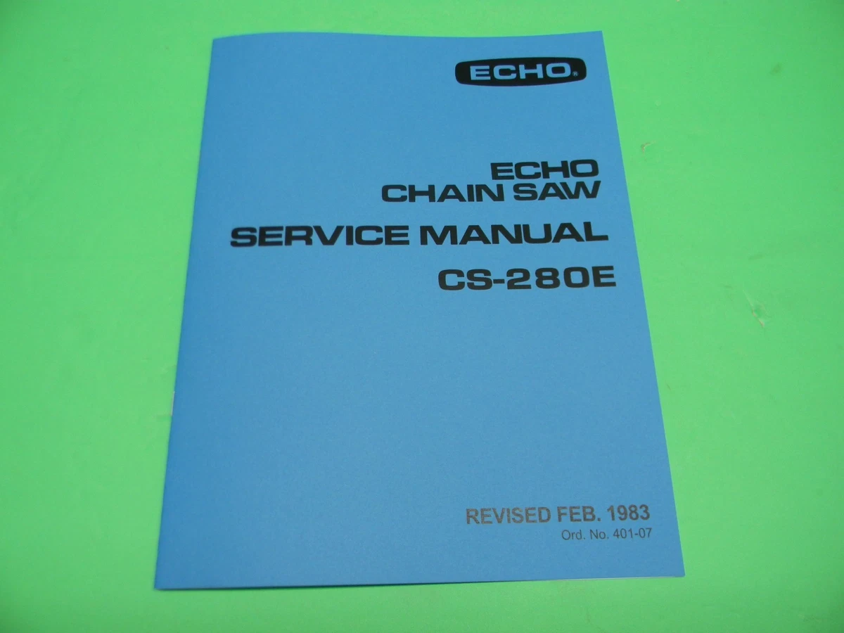 ECHO CS 280E CHAINSAW SERVICE MANUAL TROUBLESHOOOTING GUIDE