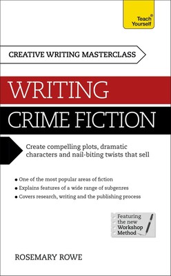 Masterclass: Writing Crime Fiction | Rosemary Rowe | Englisch | Taschenbuch