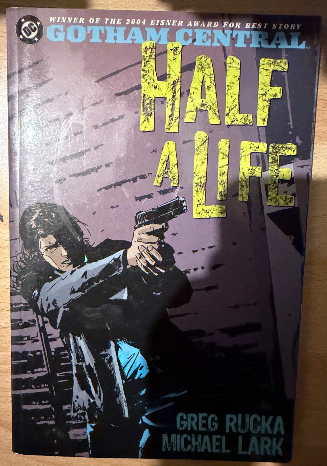 Gotham Central Half a Life Paperback TPB DC Comics Graphic Novel Rucka Lark