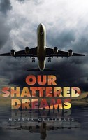 Martha Gutierrez | Our Shattered Dreams | Buch | Englisch (2016) | Gebunden