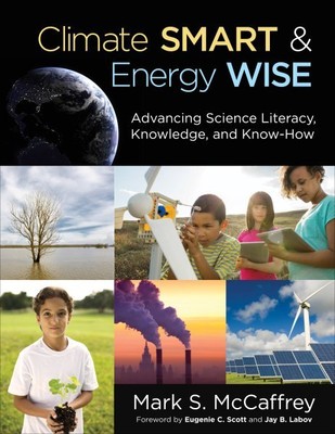 Climate Smart & Energy Wise : Advancing Science Literacy, Knowledge, and Know...