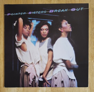 The Pointer Sisters  Break Out  Vinyl LP Record W/ Insert  Jump  I'm So Excited