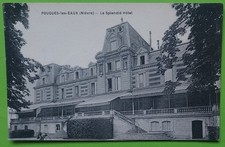 CPA POUGUES-LES-EAUX - Le Splendid Hôtel.