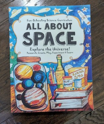 Fun-Schooling Science Curriculum: All About Space-Exploring the Universe!
