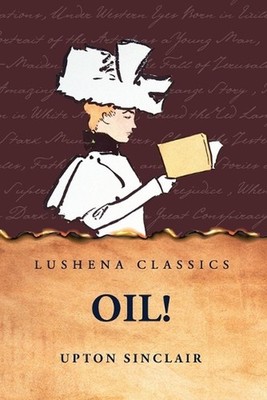 Oil! by Upton Sinclair Paperback Book