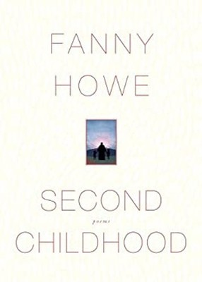 Second Childhood : Poems Paperback Fanny Howe