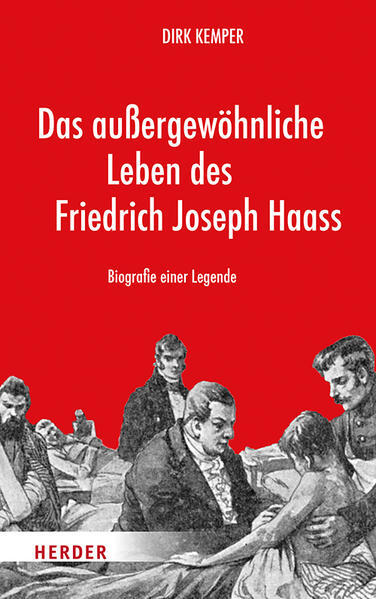 Thumbnail - Das Außergewöhnliche Leben Des Friedrich Joseph Haass | Dirk Kemper |