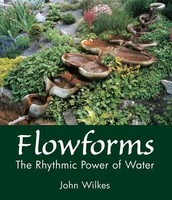 Flowforms | The Rhythmic Power Of Water | John Wilkes | Taschenbuch | Englisch