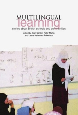 Multilingual Learning : Stories from Schools and Communities in B