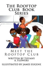 The Rooftop Club Book Series: Meet the Rooftop Club by James Eugene (English) Pa