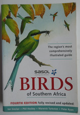 Sasol birds of Southern Africa by Ian Sinclair, Peter Ryan, Phil Hockey, Warwick