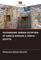 Mahmoud Ahmed Darwish | Patrimoine Urbain Egyptien ET GRECO-ROMAIN A Minya -...