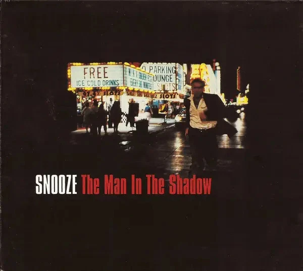 CD Snooze The Man In The Shadow SSR - Bild 1 von 1