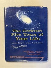The Greatest Five Years Of Your Life by Marguerite Carter & Alan Carter, 1977 HC