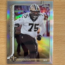 Taliese Fuaga Refractor - #219 - 2025 Topps Chrome NFL