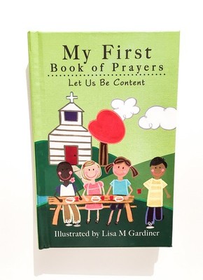 My First Book Of Prayers - Let Us Be Content - A Child's Book of Prayers