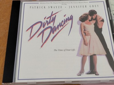 Various ''Dirty Dancing'' 1987 Selections from the Original Soundtrack Patrick Swa
