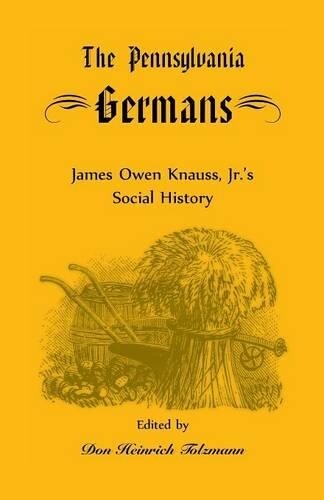 Thumbnail - James Owen Knauss Don Heinrich Tolzmann The Pennsylvania Germans