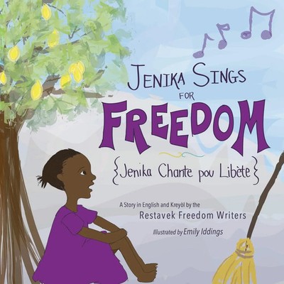 Restavek Freedom Writers | Jenika Sings for Freedom | Taschenbuch | Englisch