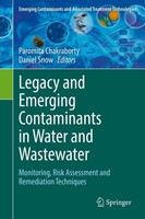 Legacy And Emerging Contaminants In Water And Wastewater Daniel Snow