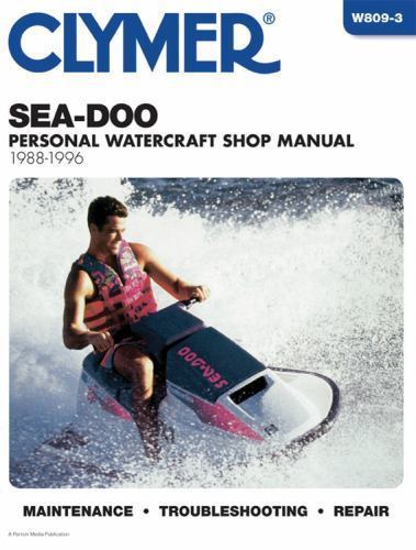 Sea-Doo Water Vehicles Shop Manual 1988-1996 (Clymer Personal Watercraft) by ...