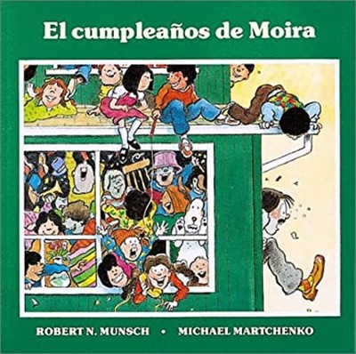 El Cumpleanos de Moira Paperback Robert Munsch