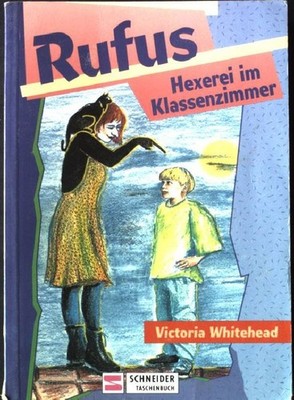 Hexerei im Klassenzimmer, Band 2. Victoria, Whitehead: