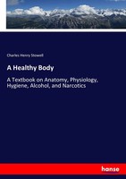 Charles Henry Stowell | A Healthy Body | Taschenbuch | Englisch (2017) | 228 S.