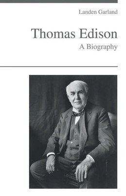 Landen Garland | Thomas Edison - A Biography | Taschenbuch | Englisch (2018)