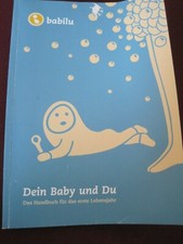 Babilu dein Baby und du Handbuch für das erste Lebensjahr Buch Ratgeber